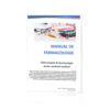 Manual de Farmacologie pentru asistentii medicali și asistenții de farmacie