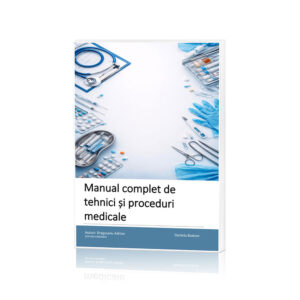 Manual complet de tehnici și proceduri medicale