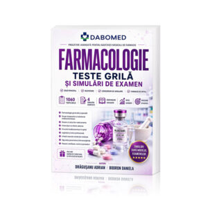 FARMACOLOGIE – TESTE GRILĂ ȘI SIMULĂRI DE EXAMEN