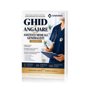 Ghid de angajare pentru Asistenți Medicali Generaliști – Volumul I